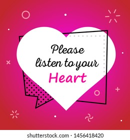 Vector quote. Please listen to your Heart