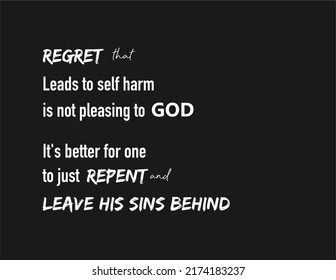 Vector quote, Regret that leads to self harm is not pleasing God, it's better for one to just repent and leave his sin behind