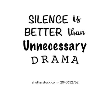 Vector quote, silence is better than unnecessary drama