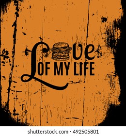 Vector quote typographical background about fast food. Illustration of burger in hand drawn sketch realistic style. Template for card banner poster print for t-shirt