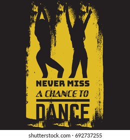 Vector quote typographical background about dance with realistic silhouette of dancing girl. Template for card, poster, banner, print for t-shirt.