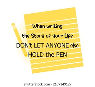 cita vectorial, al escribir la historia de tu vida, no dejes que nadie más sostenga la pluma