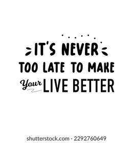 vector quote, you need make your live better