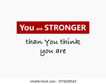 Vector quote, you are stronger than you think