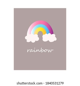 
vector rainbow on a light background with text. print for the design of children's fabrics and things.