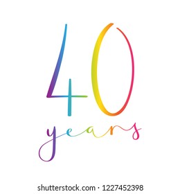 Vector rainbow-colored hand lettering icon - 40 years