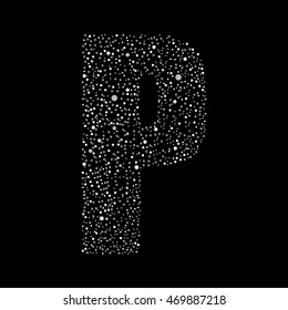 Vector random white small dots, points, circles letter - P. Glitter type, alphabet, font.  Abstract white dotted template symbol letters. Stylish sign or mark with randomly disposed spots.
