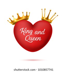 Vector realistic 3d red elegant heart with golden crowns king and queen lettering inscription. Happy valentines day symbol of love, care, togetherness. Isolated illustration, white background.