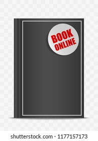 Vector realistic black book mock up with sticker BOOK ONLINE isolated on transparent background. 3d vertical front view notebook mockup for design. Hardcover closed standing diary template with tag