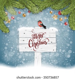 Vector realistic card. Greetings merry Christmas typography label. Christmas wooden plate with bird. Frame made of fir branches. Bullfinch sitting on wooden banners with holidays greeting. 