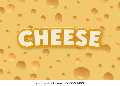 Vector realistic cheese background with beautiful text inscription. Design, invitations to the holiday of cheese