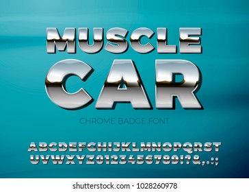 Vector realistic chrome muscle car font, on a bright blue car background. For badges, posters etc.