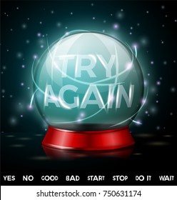 Vector realistic crystal ball, predicts future with words on it - Try Again. And with set of different answers. On dark magic background.