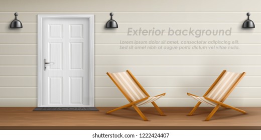 Vector realistic exterior background with veranda facade. Empty terrace with front door, white wall and wooden chaise lounge. Porch of country cottage, place for rest outdoor in private house