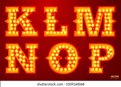 Vector Realistic Glowing Letters With Lamps, For Circus, Movie Etc. Signs. K, L, M, N, O, P Letters Include (search Other In Portfolio).