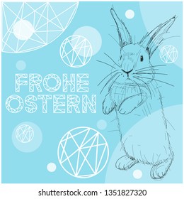 Vector realistic hand drawn bunny with lettering Frohe Ostern -Happy Easter, written in German, on pale blue background. Flat vector illustration for cards, Easter design and decoration, posters, web.