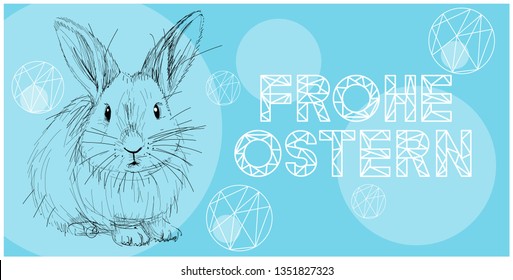 Vector realistic hand drawn bunny with lettering Frohe Ostern -Happy Easter, written in German, on pale blue background. Flat vector illustration for Easter design and decoration, cards, posters, web.