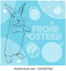 Vector realistic hand drawn bunny with lettering Frohe Ostern -Happy Easter, written in German, on pale blue background. Flat vector illustration for cards, Easter design and decoration, posters, web.