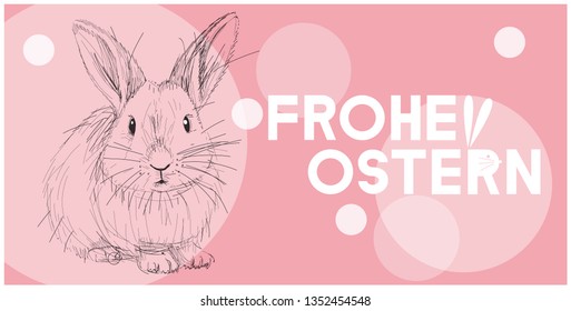 Vector realistic hand drawn bunny with lettering Frohe Ostern -Happy Easter, written in German, on pale pink background. Flat vector illustration for cards, Easter design and decoration, posters, web.