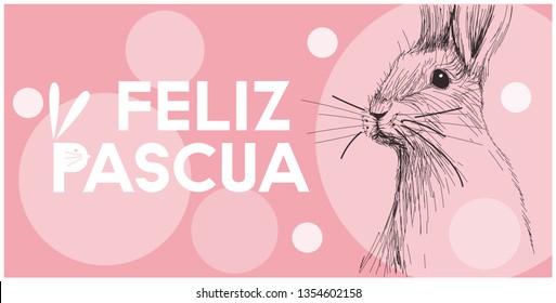 Vector realistic hand drawn bunny with lettering Feliz Pascua - Happy Easter, written in Spanisn, on pink background. Flat vector illustration for Easter design and decoration, cards, posters, web.