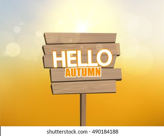 Vector realistic illustration of autumn wooden signboard with bokeh background. Elements are layered separately in vector file.

