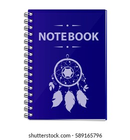 Vector realistic illustration of a blue notebook. Closed notebook with a helical mount. On the cover painted a catcher of dreams.