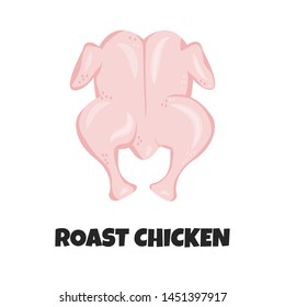 Vector Realistic Illustration of Roast Chicken. Concept of Raw Fresh Whole Chicken. Icon of Turkey or Hen for Design Farm Product and Market. Uncooked Ingredient for Carnivore Diet