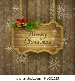Vector realistic illustration of wooden christmas message board with fir tree, bells, bow and snowflakes. Wooden texture background. Holiday illustration for your design.