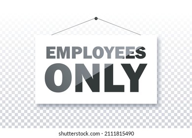 Vector realistic isolated Employees Only sign on the transparent background. svg