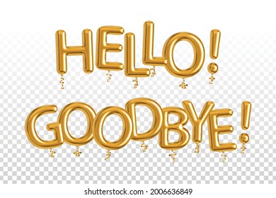 Vector realistic isolated golden balloon text of Hello and Goodbye on the transparent background.