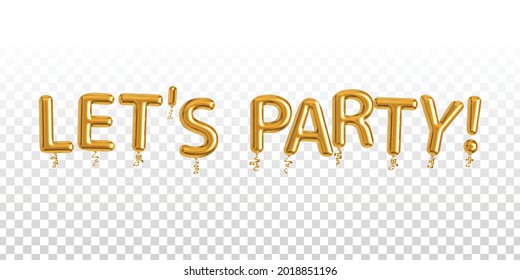 Vector realistic isolated golden balloon text of Let's Party on the transparent background.