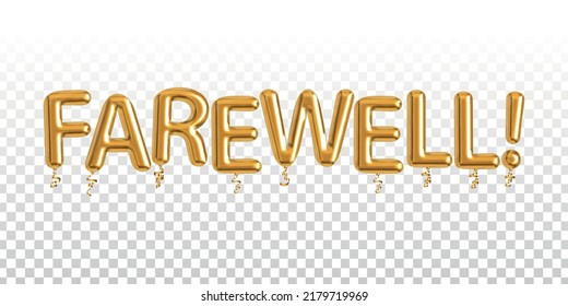 Vector Realistic Isolated Golden Balloon Text Of Farewell On The Transparent Background. Concept Of Goodbye.