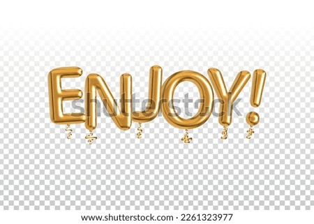 Vector realistic isolated golden balloons text of Enjoy on the transparent background.