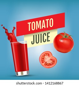 Vector realistic isolated illustration of tomato juice in glass and tomato fruits. Ad poster with 3d effect of fresh beverage with splash. Healthy organic tomatoes berry and juice on blue background.