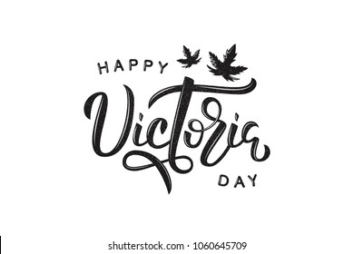 Vector realistic isolated lettering for Victoria Day in Canada with maples with vintage grunge texture logo for decoration and covering on the white background. Concept of Happy Victoria Day.