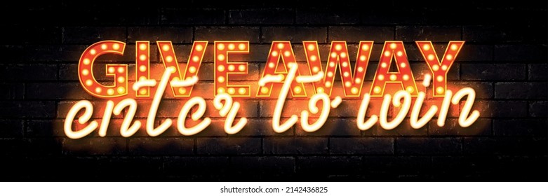 Vector realistic isolated marquee neon sign of Giveaway Enter To Win text on the wall background.
