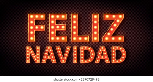 Vector realistic isolated marquee neon text of Feliz Navidad on transparent background.