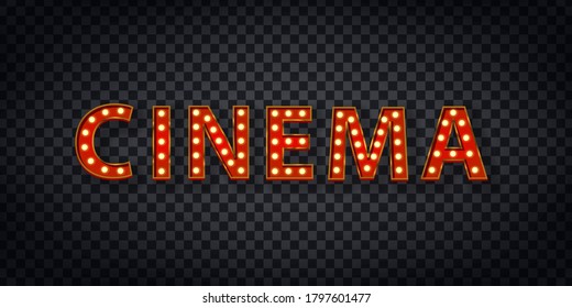 Vector realistic isolated marquee sign of Cinema logo for template decoration and covering on the transparent background. Concept of show and director.
