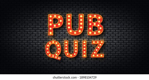 Vector Realistic Isolated Marquee Sign Of Pub Quiz Logo For Invitation Template On The Wall Background.