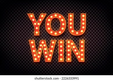 Vector realistic isolated neon marquee text of You Win logo on the transparent background.