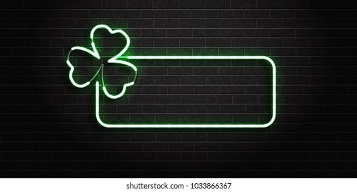 Vector realistic isolated neon sign of frame with clover leaf for decoration and covering on the wall background. Concept of Happy St. Patricks Day.