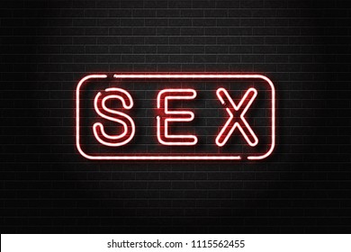 Vector realistic isolated neon sign of Sex logo for decoration and covering on the wall background. Concept of night club and erotic show.