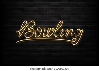 Vector realistic isolated neon sign of bowling typography logo for decoration and covering on the wall background. Concept of game sport and bowling club.