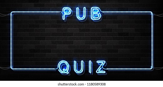 Vector realistic isolated neon sign of Pub Quiz frame logo for decoration and covering on the wall background.