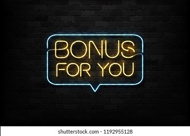Vector realistic isolated neon sign of Bonus For You logo for decoration and covering on the wall background. Concept of jackpot and casino.
