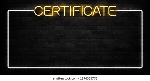 Vector realistic isolated neon sign of Certificate frame logo for decoration and covering on the wall background.