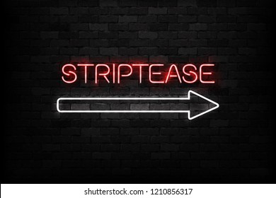 Vector realistic isolated neon sign of Striptease logo for decoration and covering on the wall background. Concept of night club and sex.