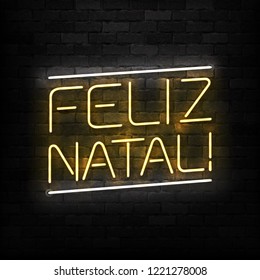 Vector realistic isolated neon sign of Merry Christmas in Portuguese logo for decoration and covering on the wall background. Concept of Happy New Year in Brazil.