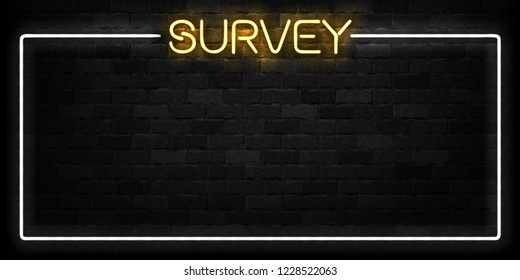 Vector realistic isolated neon sign of Survey frame logo for template decoration and layout covering on the wall background.
