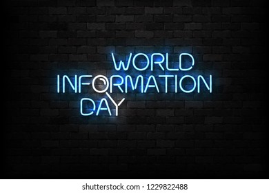 Vector realistic isolated neon sign of 26 November, World Information Day logo for template decoration and layout covering on the wall background. Concept of technology.